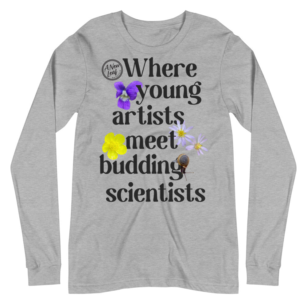 Adult Young Artists Budding Scientists Long Sleeve Unisex  Tee