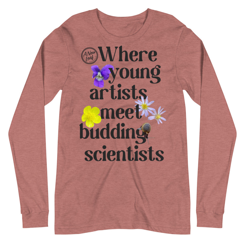 Adult Young Artists Budding Scientists Long Sleeve Unisex  Tee