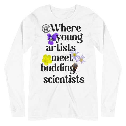 Adult Young Artists Budding Scientists Long Sleeve Unisex  Tee